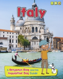 Italy : A Benjamin Blog and His Inquisitive Dog Guide, Paperback Book Italy : A Benjamin Blog and His Inquisitive Dog Guide, Paperback Book