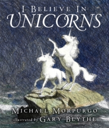 I Believe in Unicorns, Paperback Book I Believe in Unicorns, Paperback Book