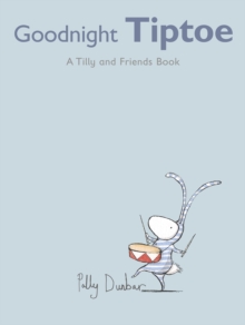Goodnight Tiptoe, Hardback Book Goodnight Tiptoe, Hardback Book