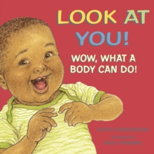 Look at You! : A Baby Body Book, Board book Book Look at You! : A Baby Body Book, Board book Book
