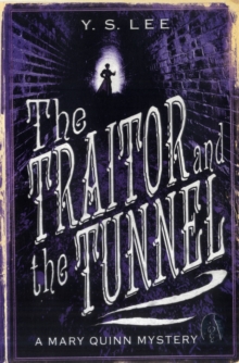 The Traitor and the Tunnel : A Mary Quinn Mystery, Paperback Book The Traitor and the Tunnel : A Mary Quinn Mystery, Paperback Book