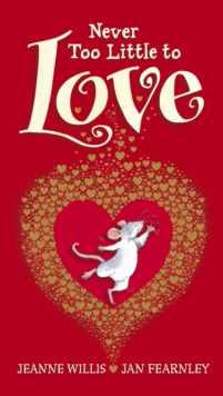 Never Too Little To Love Midi Edition, Hardback Book Never Too Little To Love Midi Edition, Hardback Book