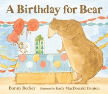 A Birthday for Bear, Hardback Book A Birthday for Bear, Hardback Book