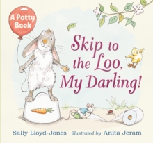 Skip to the Loo, My Darling!, Hardback Book Skip to the Loo, My Darling!, Hardback Book