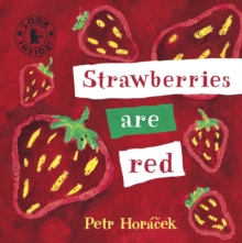 Strawberries Are Red, Board book Book Strawberries Are Red, Board book Book