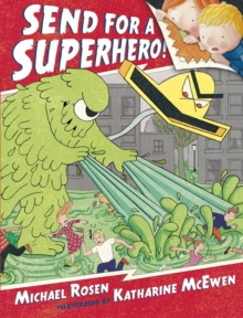 Send for a Superhero!, Hardback Book Send for a Superhero!, Hardback Book