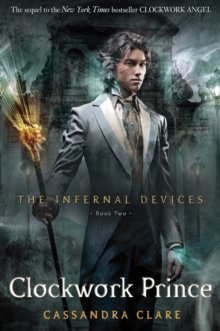 The Infernal Devices 2: Clockwork Prince, Paperback Book The Infernal Devices 2: Clockwork Prince, Paperback Book