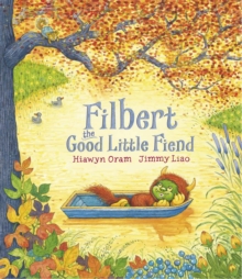 Filbert, the Good Little Fiend, Hardback Book Filbert, the Good Little Fiend, Hardback Book