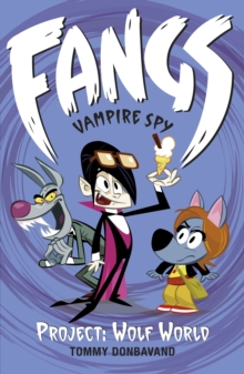 Fangs Vampire Spy Book 5: Project: Wolf World, Paperback Book Fangs Vampire Spy Book 5: Project: Wolf World, Paperback Book