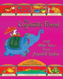 The Elephant's Friend and Other Tales from Ancient India, Hardback Book The Elephant's Friend and Other Tales from Ancient India, Hardback Book
