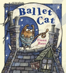 Ballet Cat, Hardback Book Ballet Cat, Hardback Book