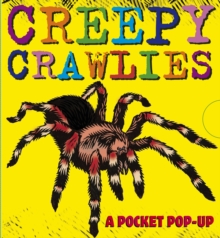 Creepy Crawlies: A Pocket Pop-Up, Hardback Book Creepy Crawlies: A Pocket Pop-Up, Hardback Book
