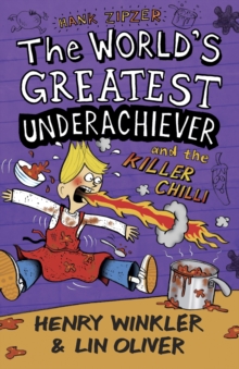 Hank Zipzer 6: The World's Greatest Underachiever and the Killer Chilli, Paperback Book Hank Zipzer 6: The World's Greatest Underachiever and the Killer Chilli, Paperback Book