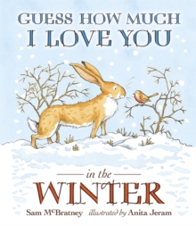 Guess How Much I Love You in the Winter, Board book Book Guess How Much I Love You in the Winter, Board book Book