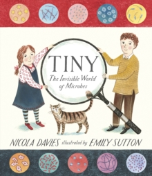 Tiny : The Invisible World of Microbes, Hardback Book Tiny : The Invisible World of Microbes, Hardback Book