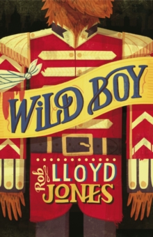 Wild Boy, Hardback Book Wild Boy, Hardback Book