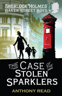 The Baker Street Boys: The Case of the Stolen Sparklers