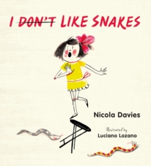 I (Don't) Like Snakes, Hardback Book I (Don't) Like Snakes, Hardback Book