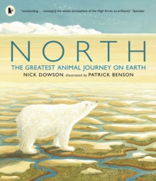 North : The Greatest Animal Journey on Earth, Paperback Book North : The Greatest Animal Journey on Earth, Paperback Book