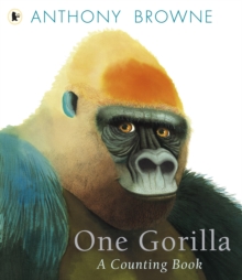 One Gorilla: A Counting Book, Paperback Book One Gorilla: A Counting Book, Paperback Book
