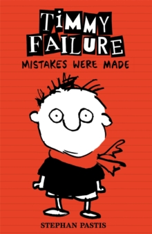 Timmy Failure: Mistakes Were Made