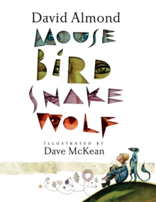 Mouse Bird Snake Wolf, Paperback / softback Book Mouse Bird Snake Wolf, Paperback / softback Book