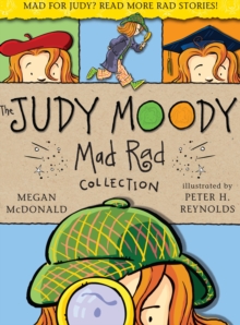 Judy Moody: The Mad Rad Collection : Books 7-9