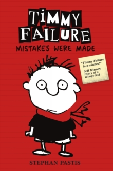Timmy Failure: Mistakes Were Made, Paperback Book Timmy Failure: Mistakes Were Made, Paperback Book
