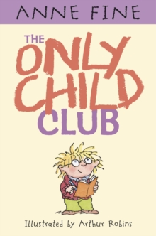 The Only Child Club, Hardback Book The Only Child Club, Hardback Book
