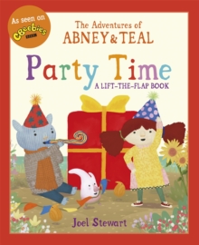 The Adventures of Abney & Teal: Party Time, Paperback Book The Adventures of Abney & Teal: Party Time, Paperback Book