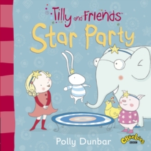 Tilly and Friends: Star Party, Paperback Book Tilly and Friends: Star Party, Paperback Book