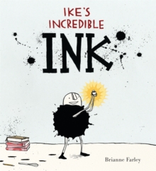 Ike's Incredible Ink, Hardback Book Ike's Incredible Ink, Hardback Book