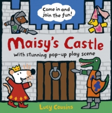 Maisy's Castle: A Pop-up-and-Play Book, Hardback Book Maisy's Castle: A Pop-up-and-Play Book, Hardback Book