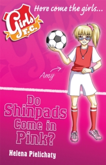 Girls FC 11: Do Shinpads Come in Pink?