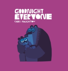 Goodnight Everyone, Hardback Book Goodnight Everyone, Hardback Book
