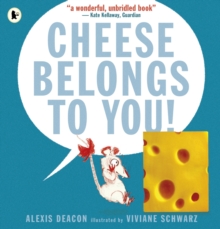 Cheese Belongs to You!, Paperback Book Cheese Belongs to You!, Paperback Book