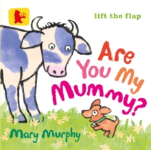 Are You My Mummy?, Board book Book Are You My Mummy?, Board book Book