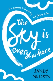 The Sky Is Everywhere, Paperback Book The Sky Is Everywhere, Paperback Book
