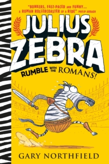 Julius Zebra: Rumble with the Romans!, Hardback Book Julius Zebra: Rumble with the Romans!, Hardback Book