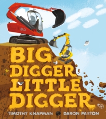 Big Digger Little Digger, Hardback Book Big Digger Little Digger, Hardback Book