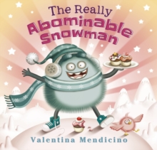 The Really Abominable Snowman, Hardback Book The Really Abominable Snowman, Hardback Book