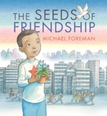 The Seeds of Friendship, Hardback Book The Seeds of Friendship, Hardback Book