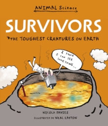 Survivors: The Toughest Creatures on Earth, Paperback / softback Book Survivors: The Toughest Creatures on Earth, Paperback / softback Book