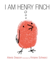 I am Henry Finch, Hardback Book I am Henry Finch, Hardback Book