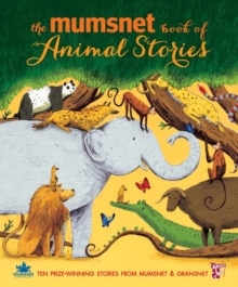 The Mumsnet Book of Animal Stories, Hardback Book The Mumsnet Book of Animal Stories, Hardback Book