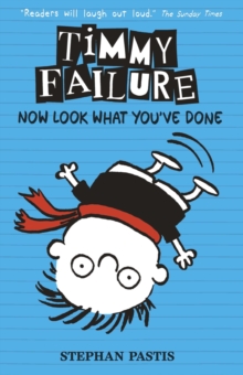 Timmy Failure: Now Look What You've Done, Paperback Book Timmy Failure: Now Look What You've Done, Paperback Book
