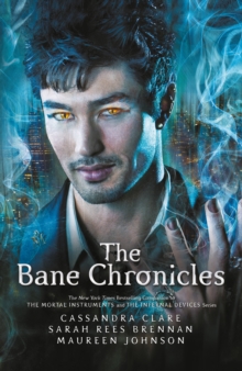 The Bane Chronicles, Hardback Book The Bane Chronicles, Hardback Book
