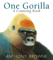 One Gorilla: A Counting Book, Board book Book One Gorilla: A Counting Book, Board book Book