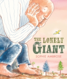 The Lonely Giant, Hardback Book The Lonely Giant, Hardback Book