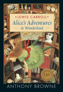 Alice's Adventures in Wonderland, Hardback Book Alice's Adventures in Wonderland, Hardback Book